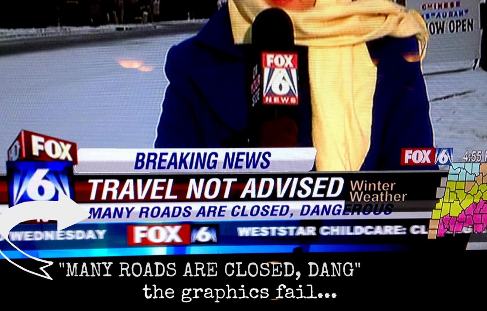i consider this an epic graphic fail on our local news.  The "DANG" shows very well.  Making a great & very true sentence. The word was dangerous :)